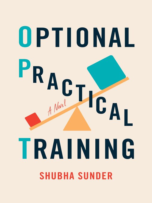 Title details for Optional Practical Training by Shubha Sunder - Available